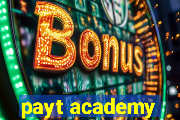 payt academy